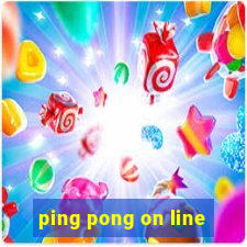 ping pong on line